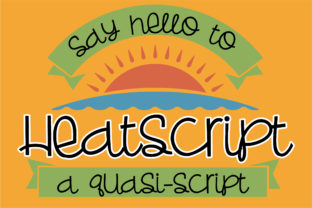 Heatscript: The Summery Handwritten Font for Crafters