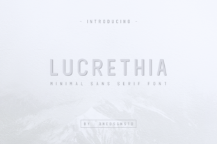 Lucrethia: The Minimal Sans Serif for Modern Design